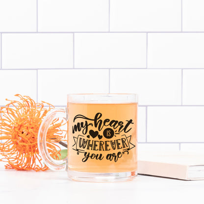 My Heart Is Wherever You Are Inspirational Glass Mug - Unique Romantic Gift for Couples, Anniversaries, Weddings, and Valentine's Day