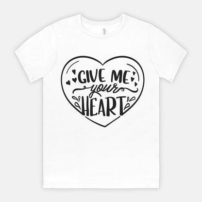 Give Me Your Heart Romantic Graphic Unisex T-Shirt – Perfect Gift for Love, Anniversary, and Valentine’s Day